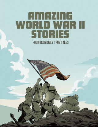 Book Amazing World War II Stories: Four Full-Color Graphic Novels Bruce Berglund