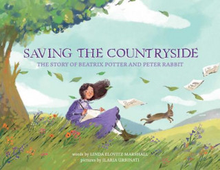 Книга Saving the Countryside: The Story of Beatrix Potter and Peter Rabbit Linda Marshall