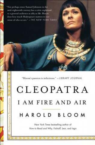Knjiga Cleopatra: I Am Fire and Air Harold Bloom