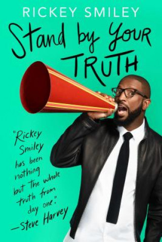 Knjiga Stand by Your Truth Rickey Smiley