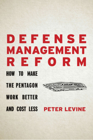 Kniha Defense Management Reform Peter Levine