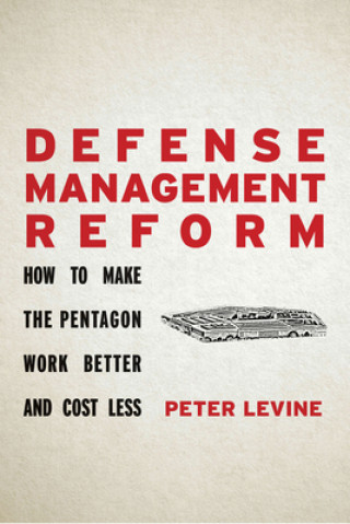 Libro Defense Management Reform Peter Levine