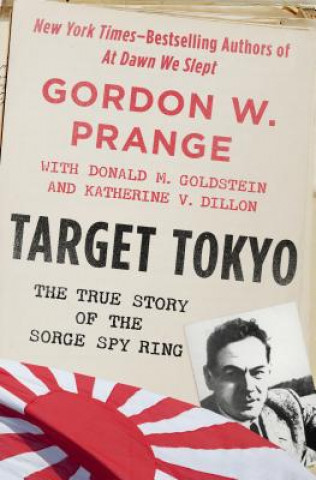 Kniha Target Tokyo: The Story of the Sorge Spy Ring Gordon Prange