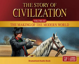 Digital Story of Civilization: The Making of the Modern World Audio CD Phillip Campbell