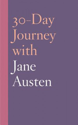 Livre 30-Day Journey with Jane Austen Natasha Duquette