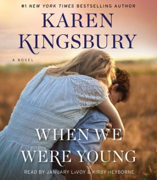 Audio When We Were Young Karen Kingsbury