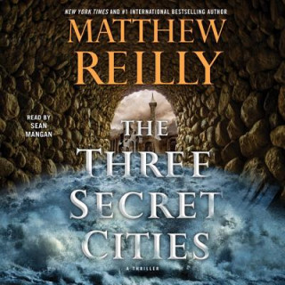 Audio The Three Secret Cities Matthew Reilly
