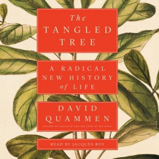 Audio The Tangled Tree: A Radical New History of Life David Quammen