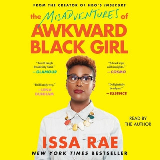 Audio The Misadventures of Awkward Black Girl Issa Rae