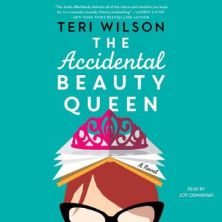 Audio The Accidental Beauty Queen Teri Wilson