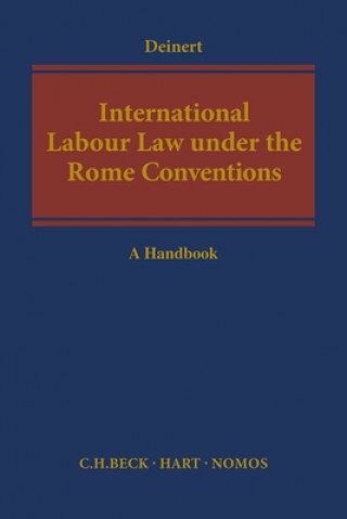 Kniha International Labour Law Under the Rome Conventions: A Handbook Olaf Deinert