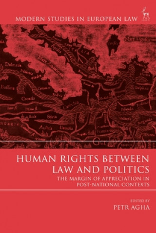 Kniha Human Rights Between Law and Politics Petr Agha