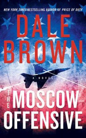 Audio The Moscow Offensive Dale Brown