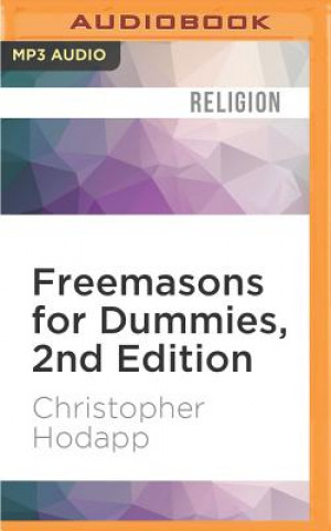 Digital Freemasons for Dummies, 2nd Edition Christopher Hodapp