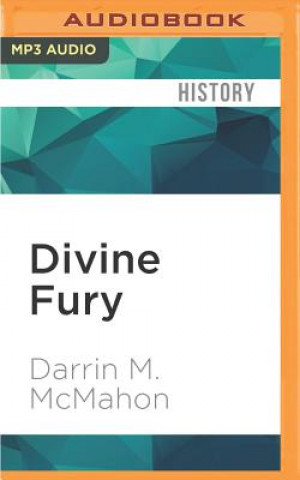 Digital Divine Fury: A History of Genius Darrin M. Mcmahon