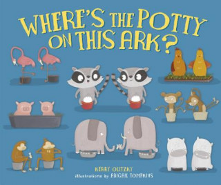 Könyv Where's the Potty on This Ark? Kerry Olitzky