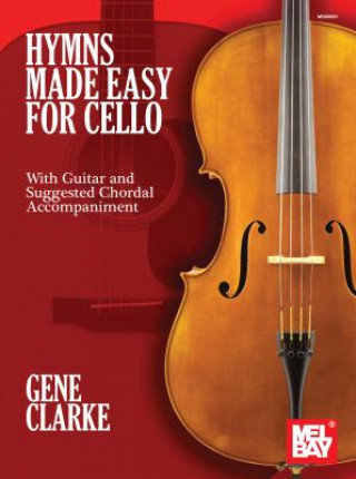 Buch Hymns Made Easy for Cello Gene Clarke