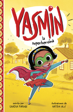 Książka Yasmin la Superheroína = Yasmin the Superhero Saadia Faruqi