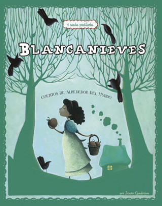 Könyv Blancanieves: 4 Cuentos Predliectos de Alrededor del Mundo Jessica Gunderson