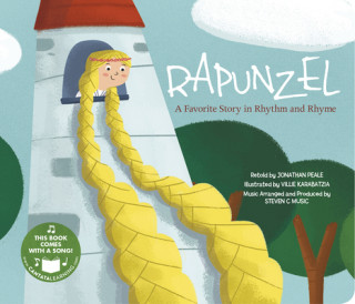 Kniha Rapunzel: A Favorite Story in Rhythm and Rhyme [With Audio CD] Jonathan Peale