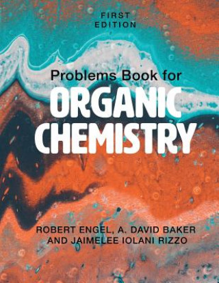 Knjiga Problems Book for Organic Chemistry Robert Engel