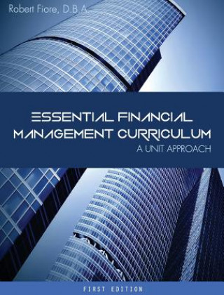 Kniha Essential Financial Management Curriculum Robert Fiore