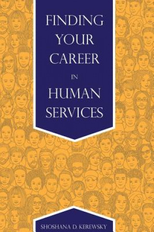 Libro Finding Your Career in Human Services Shoshana D. Kerewsky