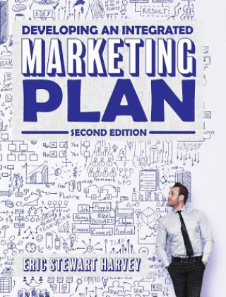 Knjiga Developing an Integrated Marketing Plan Eric Harvey