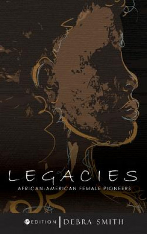 Knjiga Legacies Debra Smith