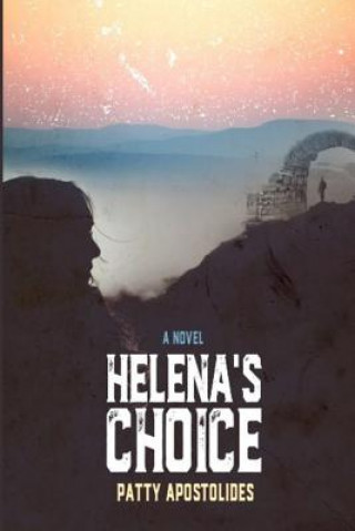 Kniha Helena's Choice Patty Apostolides