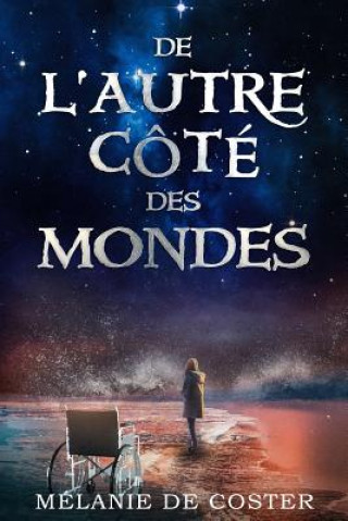 Buch de l'Autre Côté Des Mondes Melanie de Coster