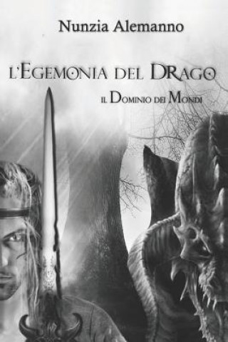 Book Il Dominio Dei Mondi: L'Egemonia del Drago Romina Leo