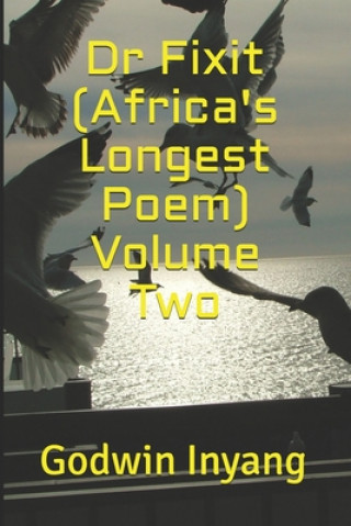 Книга Dr Fixit (Africa's Longest Poem) Volume Two Godwin Inyang