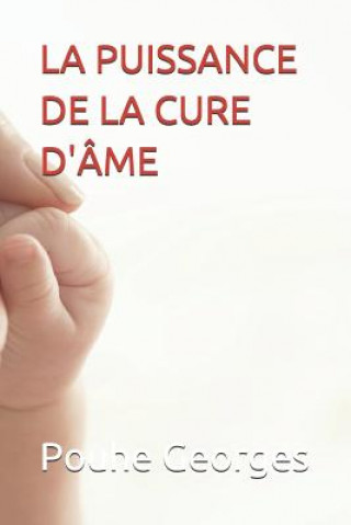 Knjiga La Puissance de la Cure d'Âme Pouhe Georges