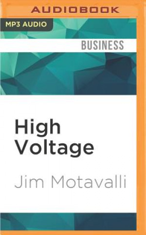 Digital High Voltage: The Fast Track to Plug in the Auto Industry Jim Motavalli