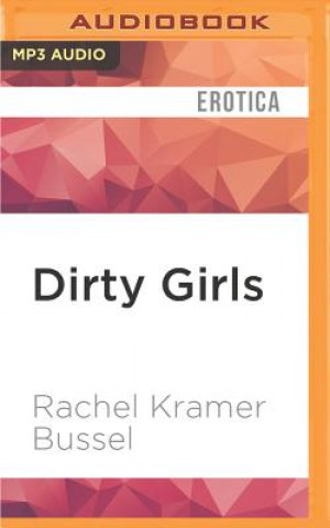 Digital Dirty Girls Rachel Kramer Bussel