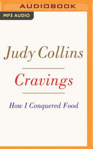 Digital Cravings: How I Conquered Food Judy Collins
