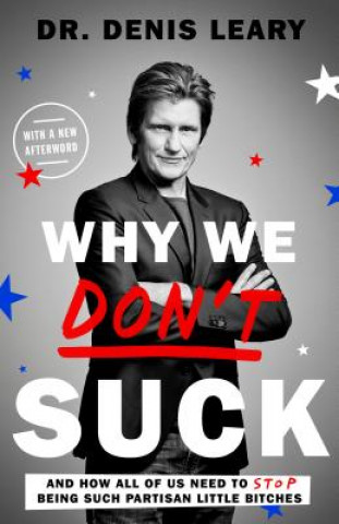 Kniha Why We Don't Suck Denis Leary