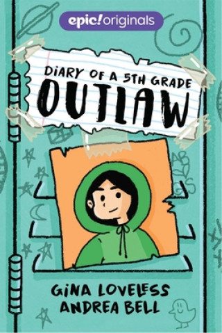 Carte Diary of a 5th Grade Outlaw Gina Loveless