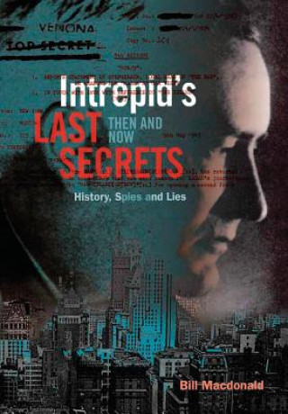 Kniha Intrepid's Last Secrets Bill Macdonald