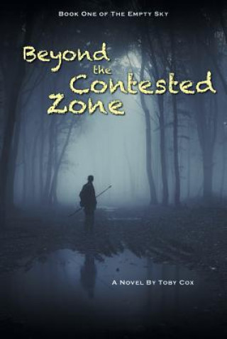 Книга Beyond the Contested Zone Toby Cox