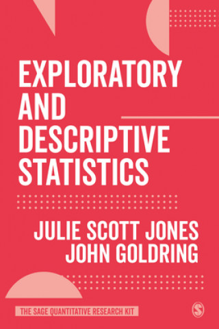 Knjiga Exploratory and Descriptive Statistics Julie Scott Jones
