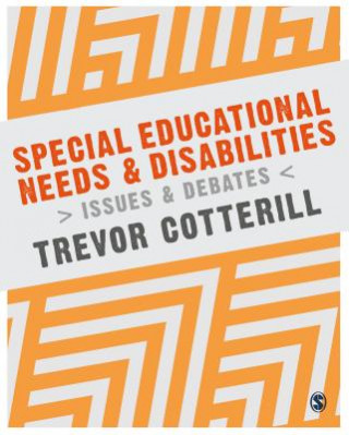 Könyv Special Educational Needs and Disabilities Trevor Cotterill