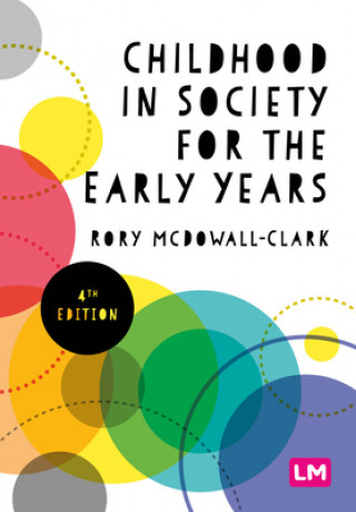 Carte Childhood in Society for the Early Years Rory Clark