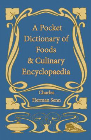 Könyv A Pocket Dictionary of Foods & Culinary Encyclopaedia Charles Herman Senn