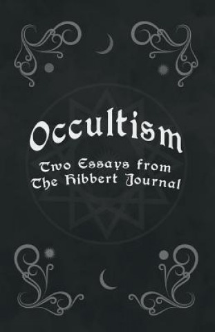 Carte Occultism - Two Essays from the Hibbert Journal Edward Clodd
