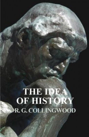 Kniha Idea of History R. G. Collingwood