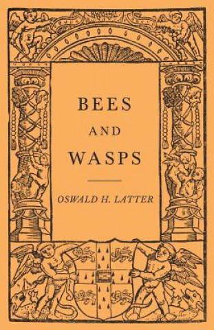 Carte Bees and Wasps Oswald H. Latter