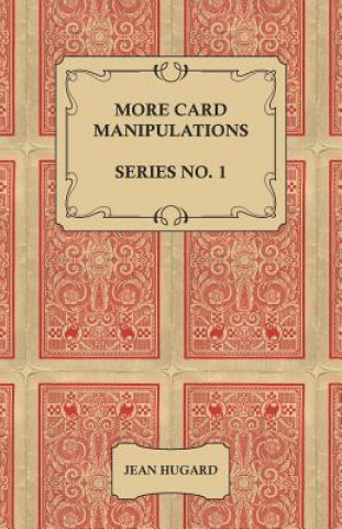 Carte More Card Manipulations - Series No. 1 Jean Hugard