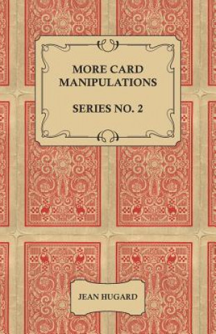 Carte More Card Manipulations - Series No. 2 Jean Hugard
